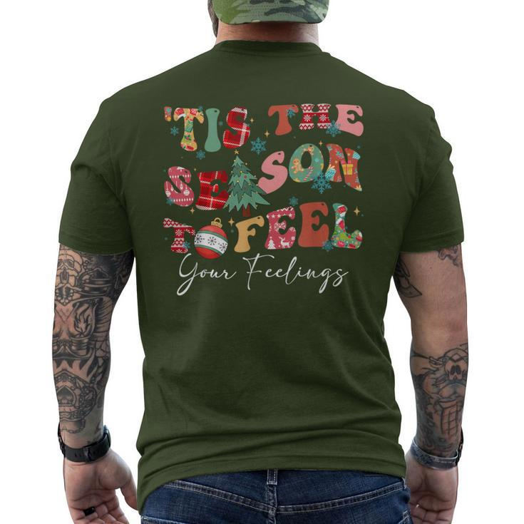 Tis The Season To Feel Your Feelings Christmas Mental Health Men's T-shirt Back Print
