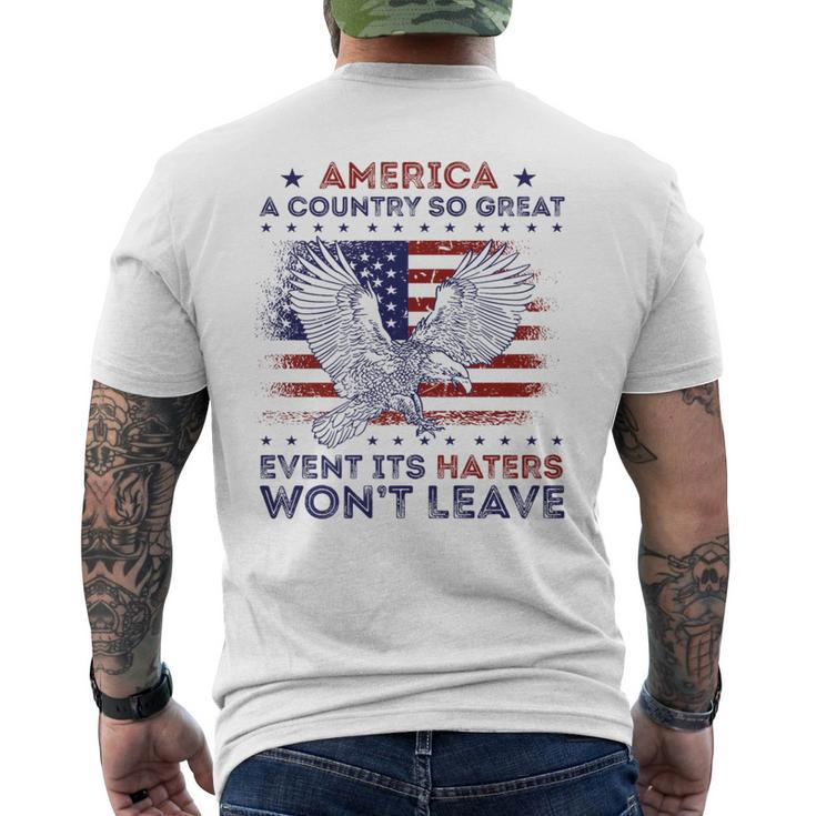 America A Country So Great Even Its Haters Wont Leave Humor   Mens Back Print T-shirt