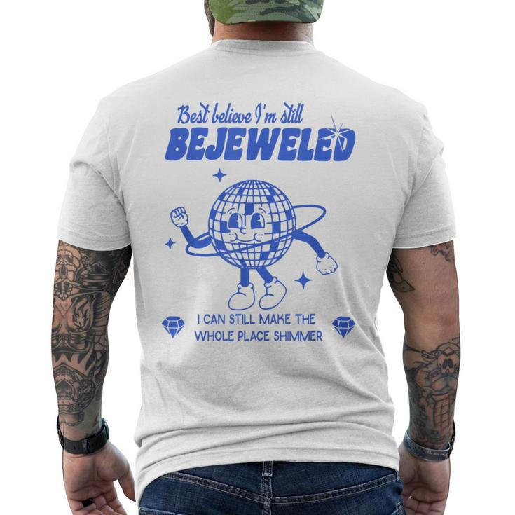 Best Believe Im Still Bejeweled  Mens Back Print T-shirt