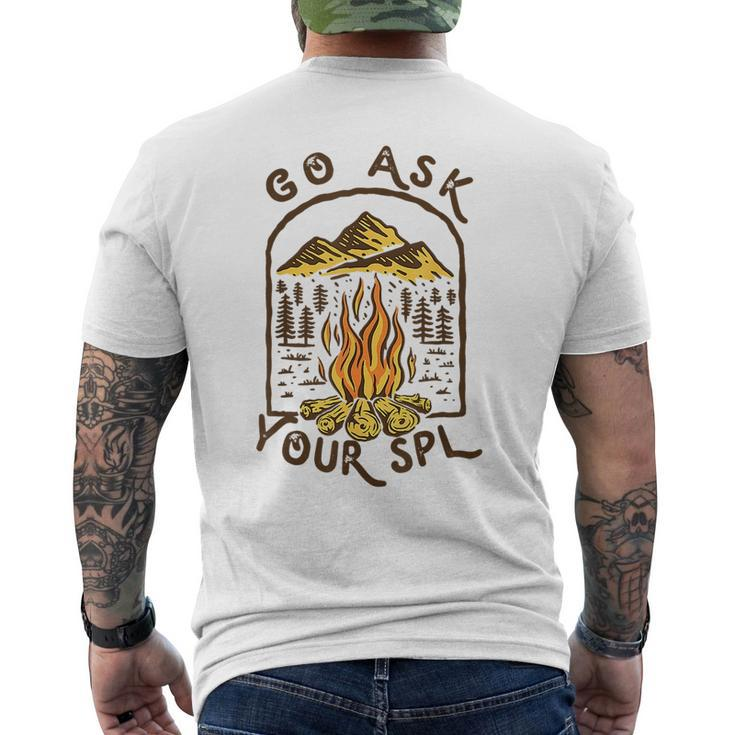 Camping Go Ask Your Spl Camper Gift  Men's Crewneck Short Sleeve Back Print T-shirt