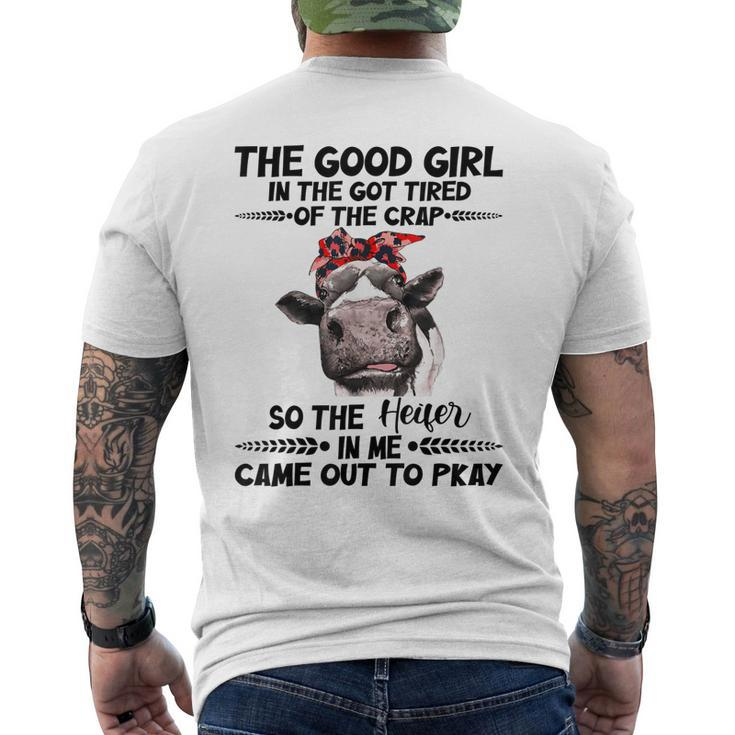 Cow The Good Girl In Me Got Tired Of The Crap Came Out To Men's Back Print T-shirt