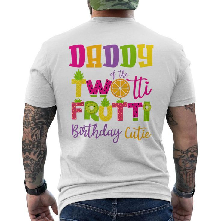 Cute Daddy Twotii Frutti Birthday Family 2Nd Birthday Girl  Daddy Funny Gifts Mens Back Print T-shirt