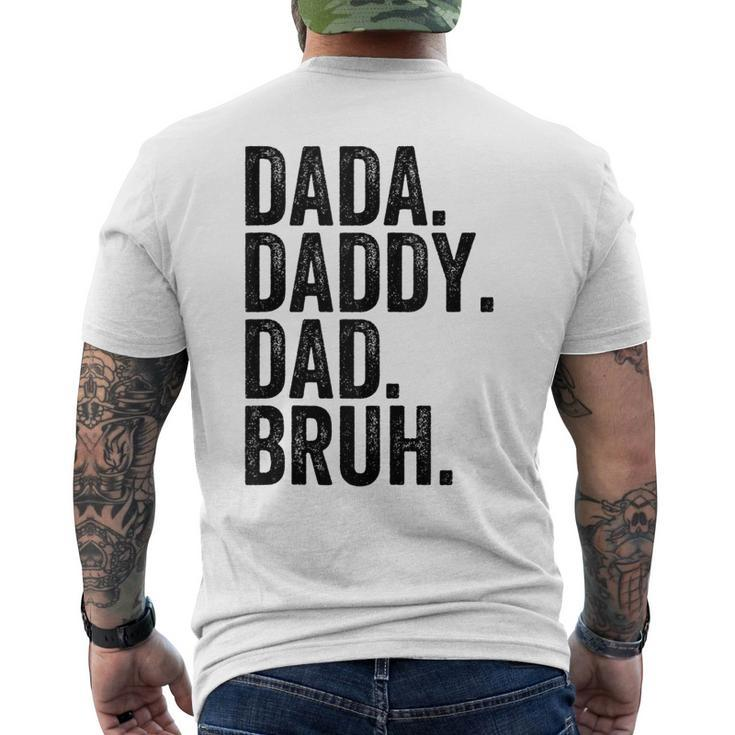 Dada Daddy Dad Bruh For Dads Dad Men's Back Print T-shirt
