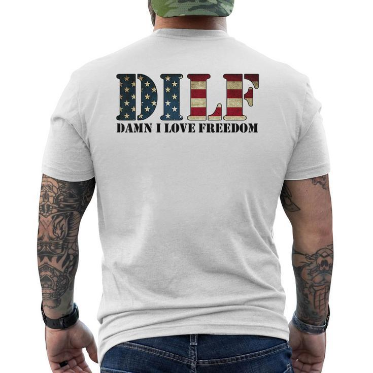 Dilf Damn I Love Freedom Funny Patriotic Usa Flag Mens Back Print T-shirt