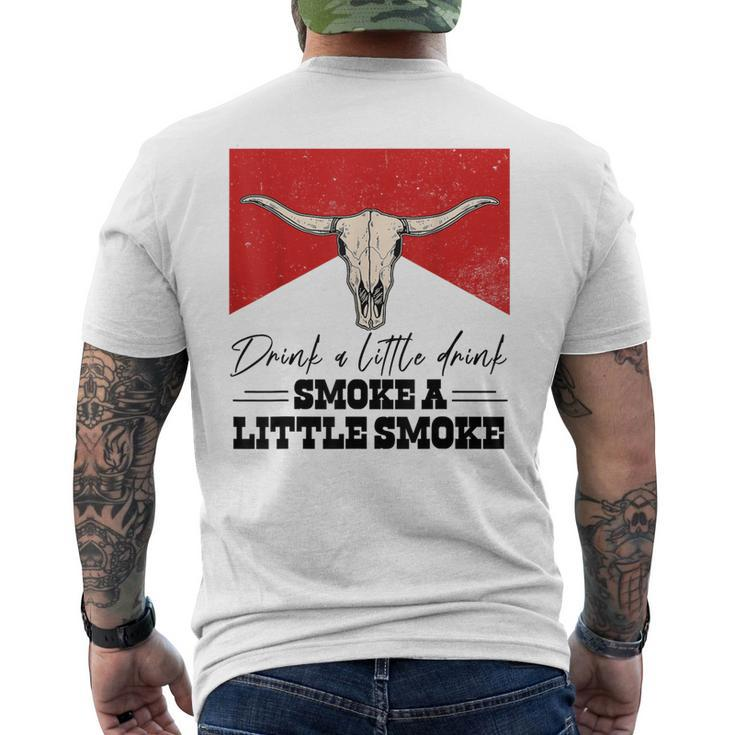 Drink A Little Drink Smoke A Little Smoke Retro Bull Skull Men's T-shirt Back Print