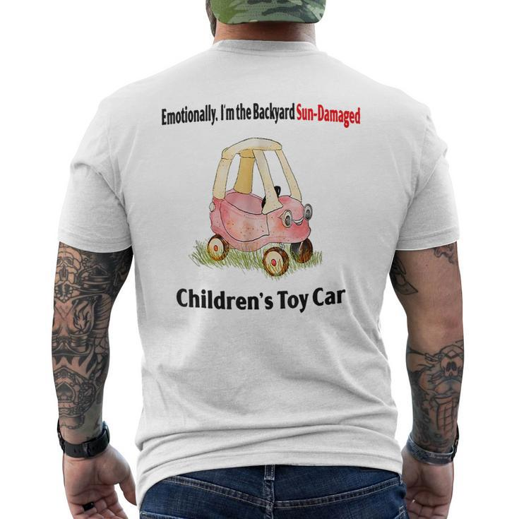 Emotionally I’M The Backyard Sun Damaged Childrens Toy Car Sun Funny Gifts Mens Back Print T-shirt