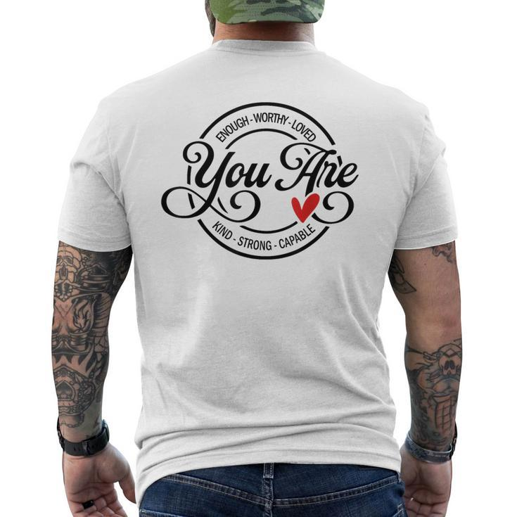 You Are Enough Worthy Strong Kind Capable Motivational Quote Men's T-shirt Back Print