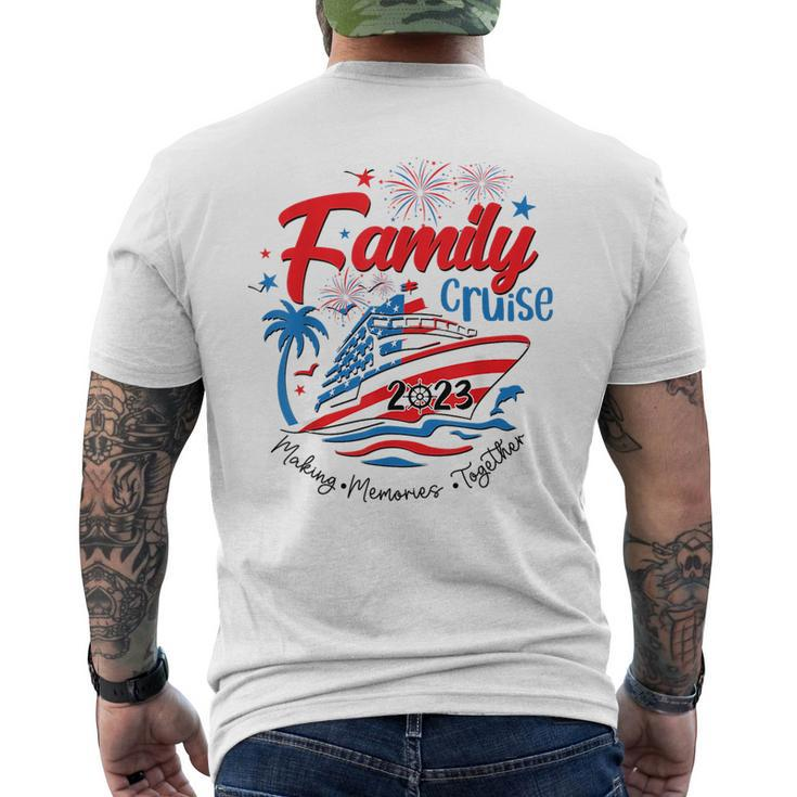Family Cruise 2023 Making Memories Together 4Th Of July Mens Back Print T-shirt