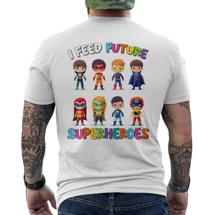 I Feed Future Superheroes School Lunch Lady Squad Men's T-shirt Back Print