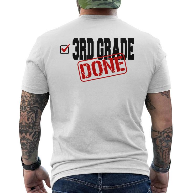 Funny 3Rd Grade Done End Of Year Last Day Of School  Mens Back Print T-shirt