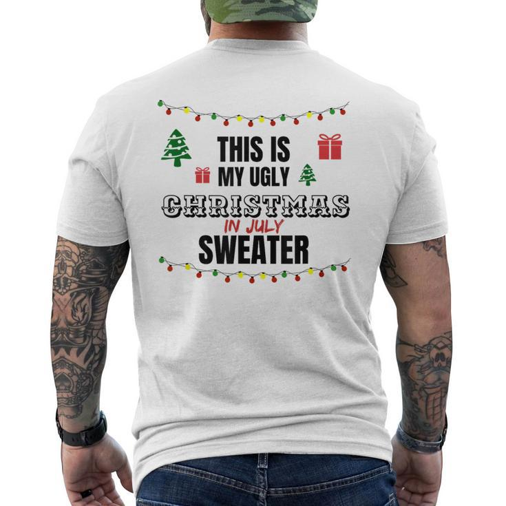 This Is My Ugly Christmas In July Saying Men's T-shirt Back Print
