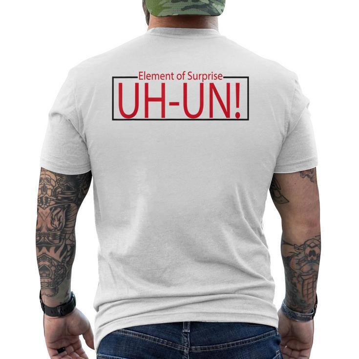 Uh-Un Element Of Surprise Caution Unbelievable Quote Men's T-shirt Back Print
