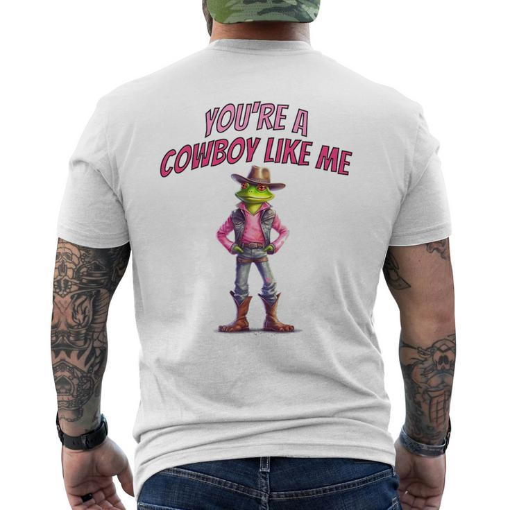 Funny Youre A Cowboy Just Like Me Country Frog Mens Back Print T-shirt
