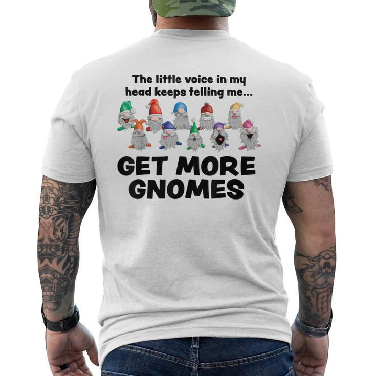 Get More Gnomes Funny Garden Gnome  For Gardener  Mens Back Print T-shirt