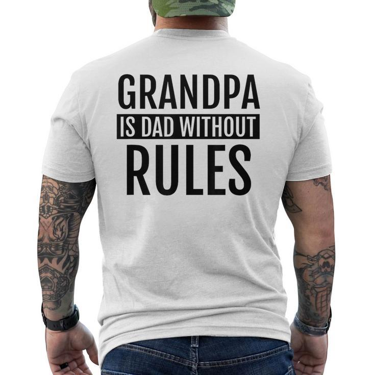 Grandpa Is Dad Without Rules Father Day Birthday Men's T-shirt Back Print