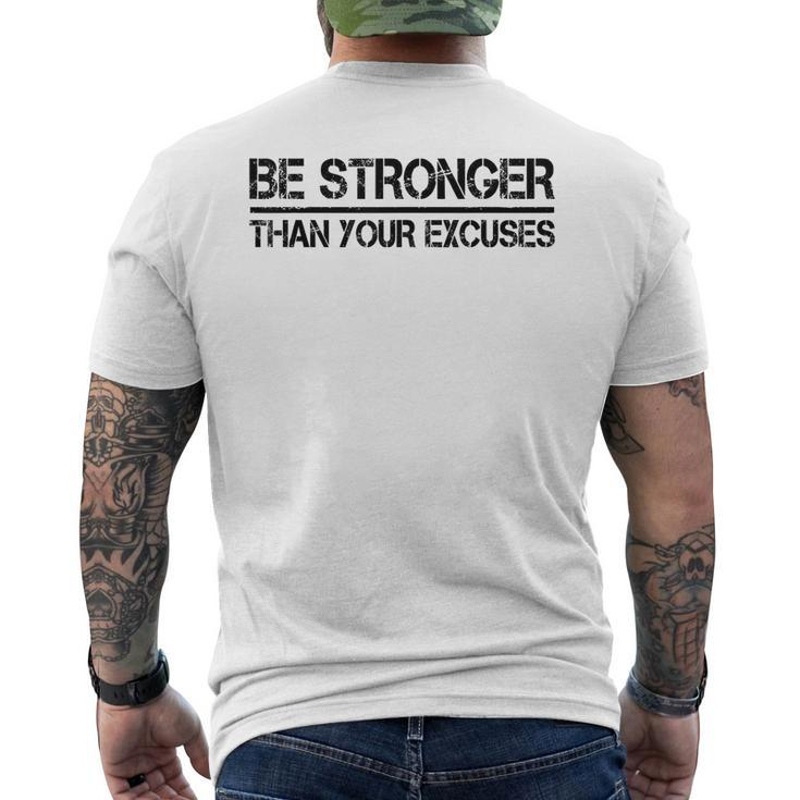 Gym Fitness Gifts Motivational Be Stronger Than Your Excuses  Mens Back Print T-shirt
