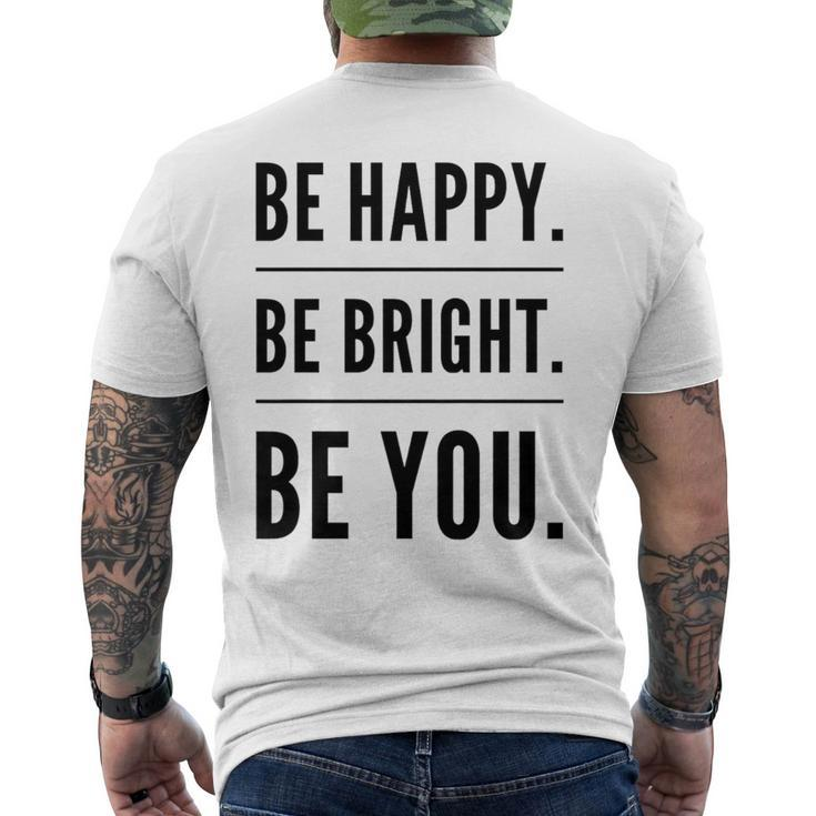 Be Happy Be Bright Be You Men's T-shirt Back Print