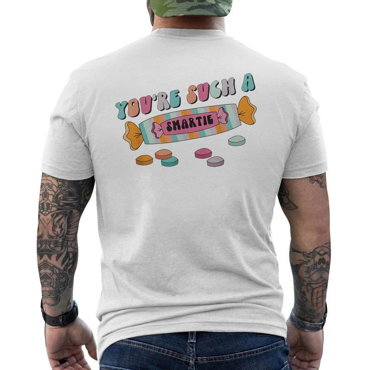 Hard Candy You're Such A Smartie Heart Happy Valentine’S Day Men's T-shirt Back Print