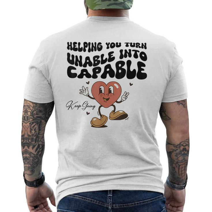 Helping You Turn Unable Into Capable Keep Going Quote Men's T-shirt Back Print
