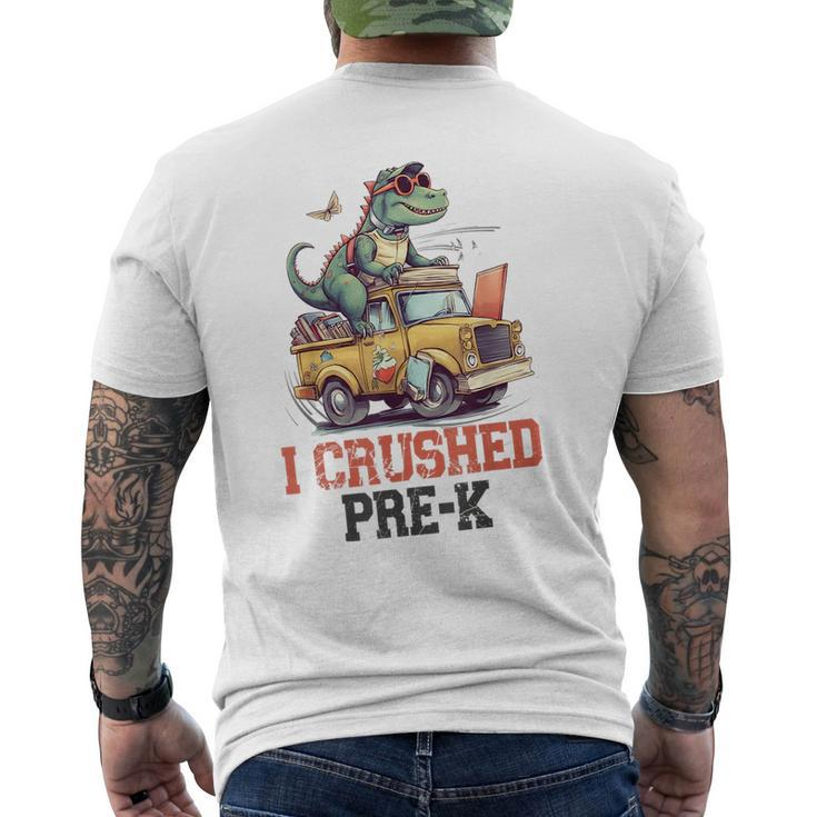I Crushed Pre-K Truck Graduation Dinosaur Preschool Cute  Mens Back Print T-shirt