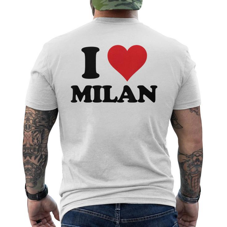 I Heart Milan First Name I Love Personalized Stuff  Mens Back Print T-shirt