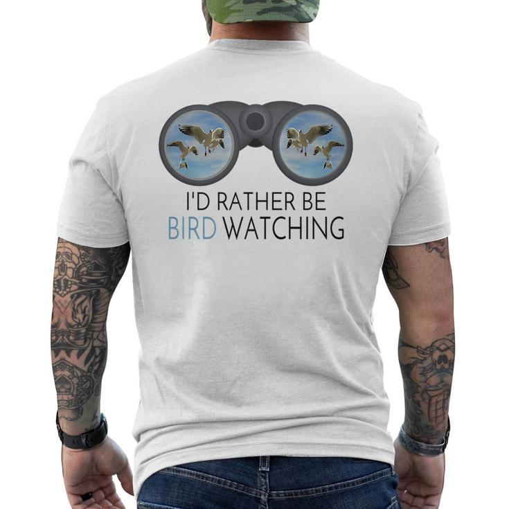 Id Rather Be Bird Watching Funny Birding Ornithologist   Bird Watching Funny Gifts Mens Back Print T-shirt