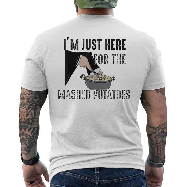 I'm Just Here For The Mashed Potatoes Men's T-shirt Back Print