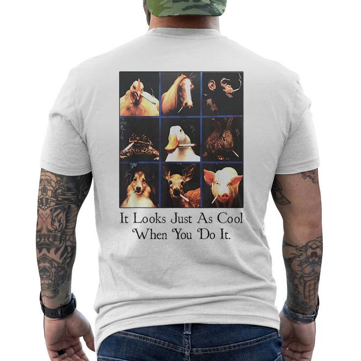 It Looks Just As Cool When You Do It  Mens Back Print T-shirt