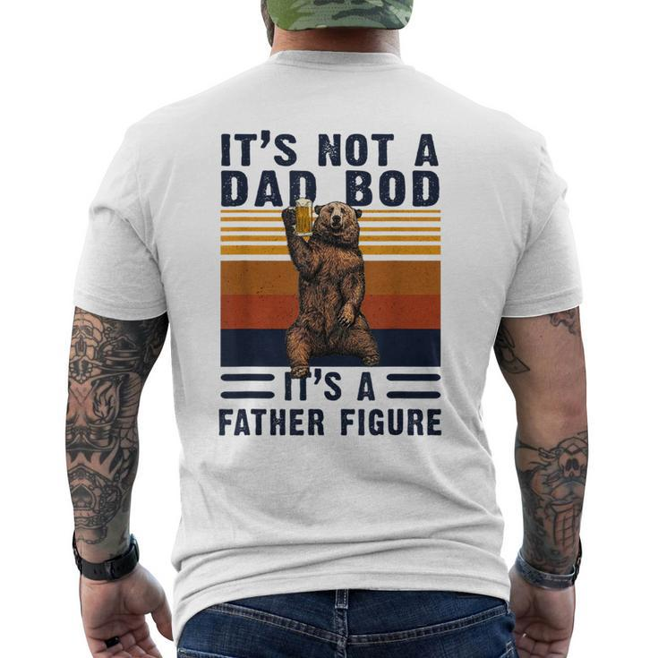 Its Not A Dad Bod Its A Father Figure Fathers Day Men's Back Print T-shirt
