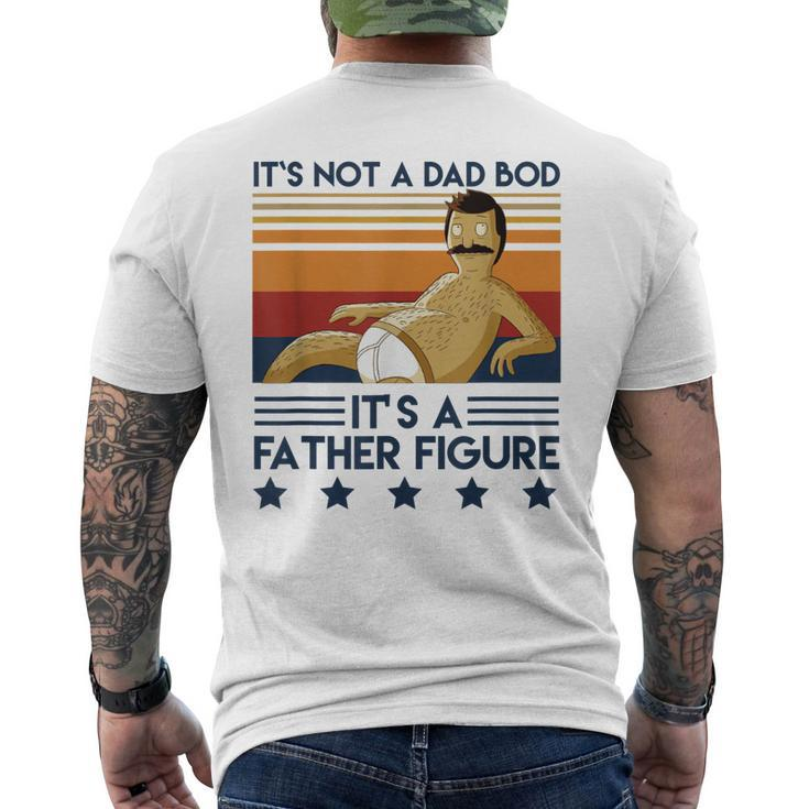 Its Not A Dad Bod Its A Father Figure Dad Father Men's Back Print T-shirt