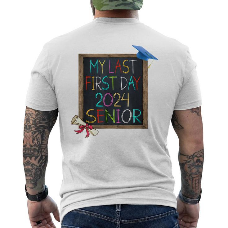 My Last First Day 2024 High School Senior Back To School  Mens Back Print T-shirt