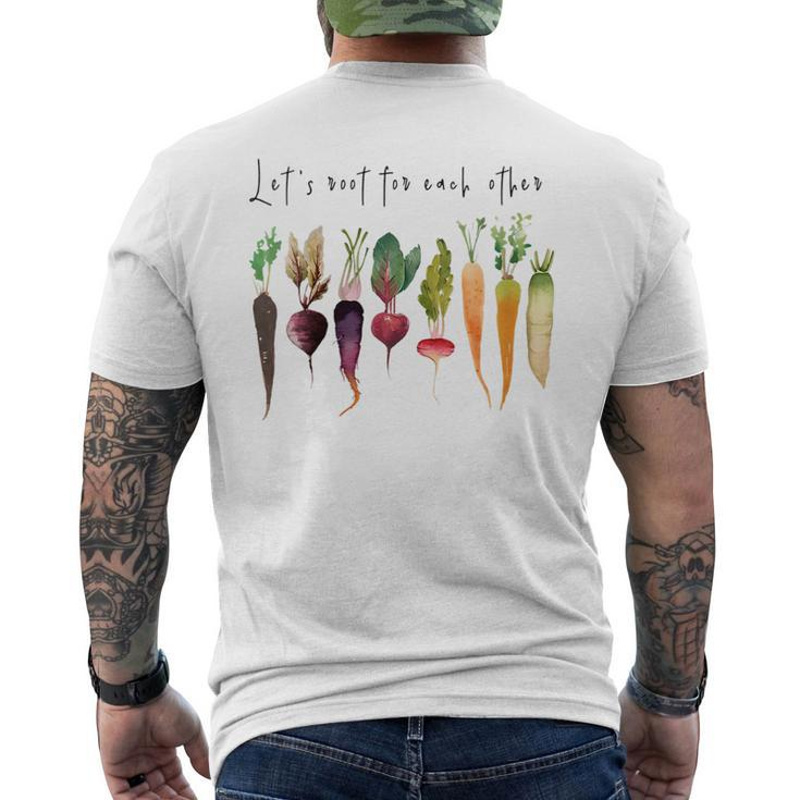 Let’S Root For Each OTher Vegetables Gardening Gardeners  Mens Back Print T-shirt