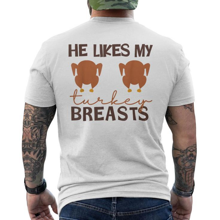 He Likes My Turkey Breasts Couple Matching Thanksgiving Men's T-shirt Back Print