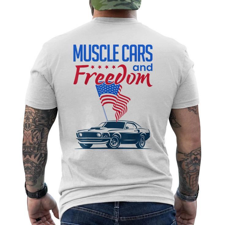 Muscle Cars & Freedom American Car Enthusiast July 4Th Flag Cars Funny Gifts Mens Back Print T-shirt