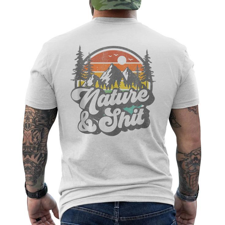 Nature And Shit Funny Hiking Camping Hiker Camper Rv Gift Camping Funny Gifts Mens Back Print T-shirt