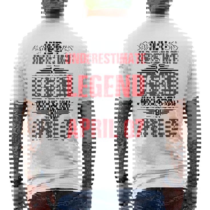 Never Underestimate A Legend Who Was Born On April 07 To Me Mens Back Print T-shirt