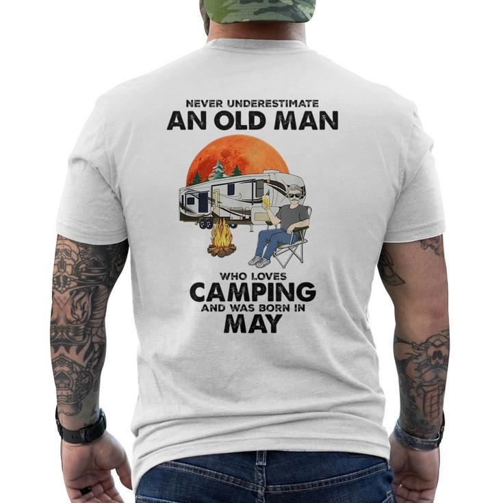 Never Underestimate An Old Man Loves Camping Born In May Gift For Mens Mens Back Print T-shirt