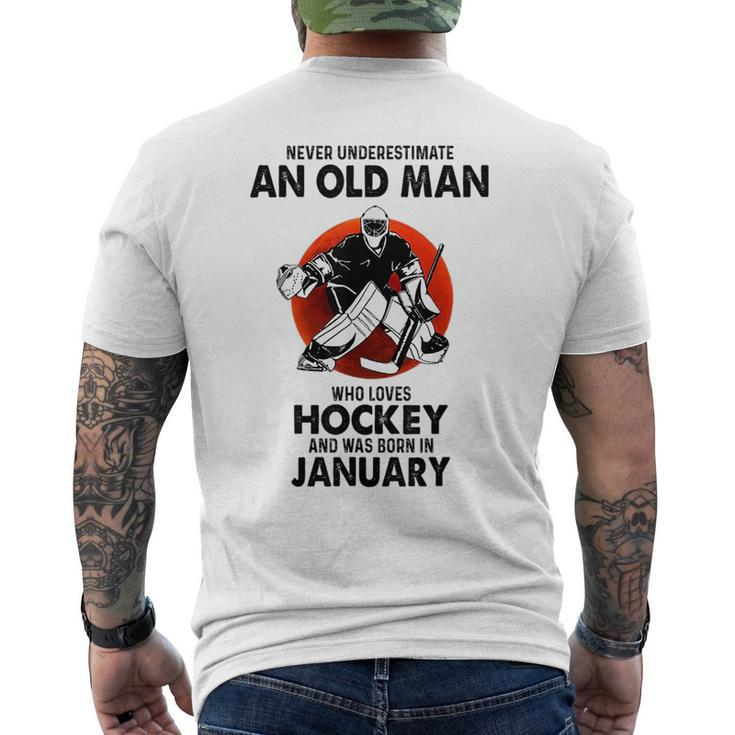 Never Underestimate An Old Man Who Loves Hockey January Mens Back Print T-shirt