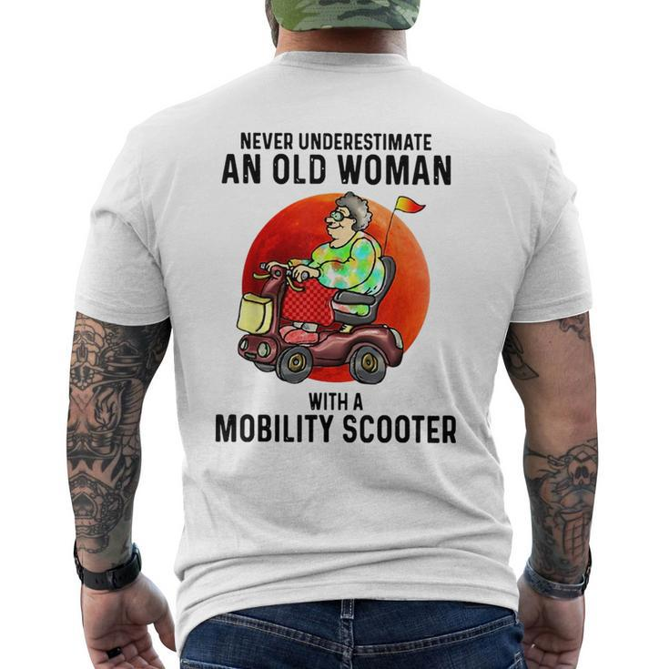 Never Underestimate An Old Woman With A Mobility Scooter Old Woman Funny Gifts Mens Back Print T-shirt