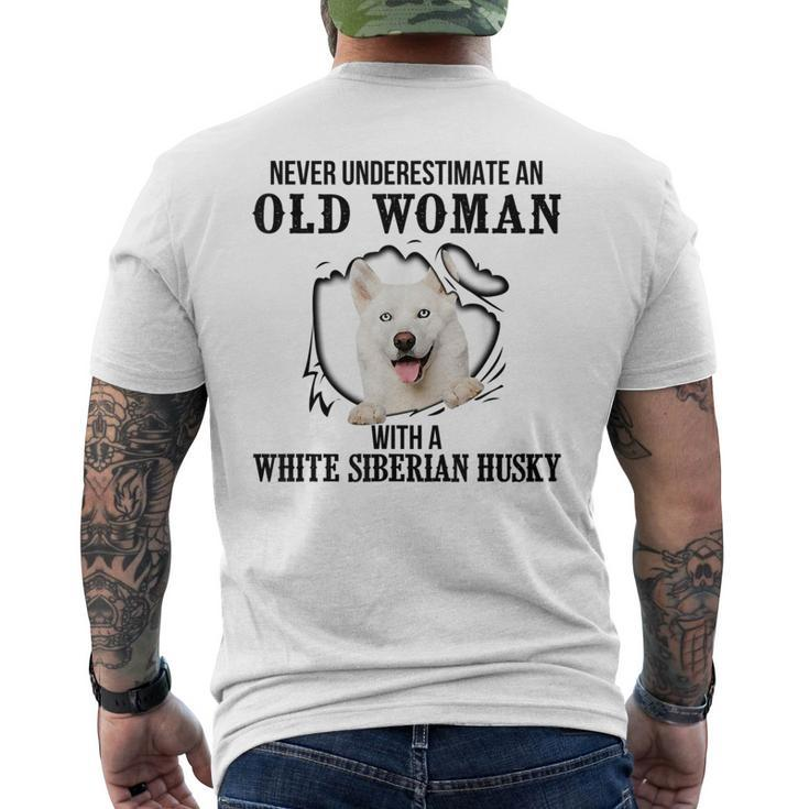 Never Underestimate An Old Woman With A White Siberian Husky Old Woman Funny Gifts Mens Back Print T-shirt