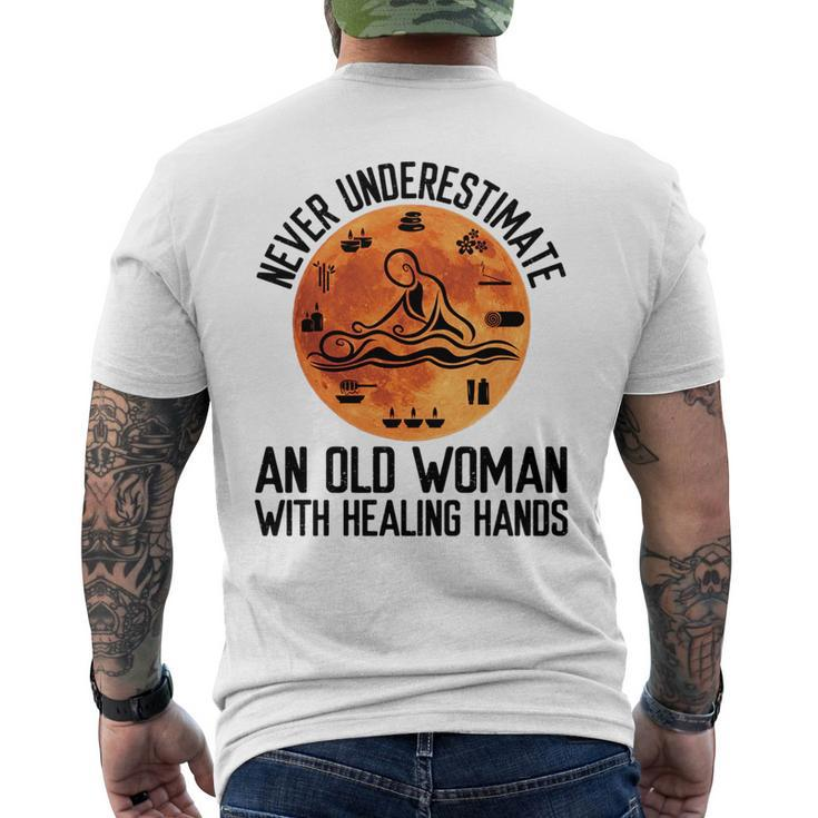 Never Underestimate An Old Woman With Healing Hands Old Woman Funny Gifts Mens Back Print T-shirt