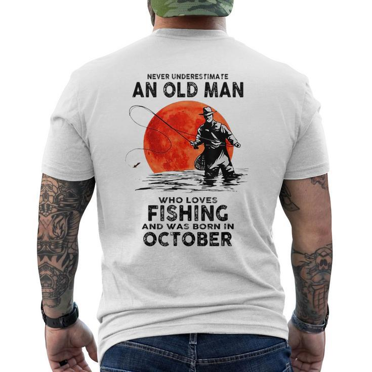 Never Underestimate Old Man Who Love Fishing Born In October Mens Back Print T-shirt