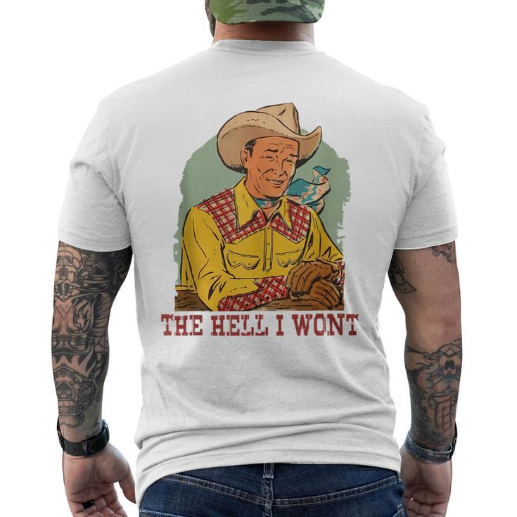 Retro Cowboy The Hell I Wont Western Country Rodeo Dad Gift  Funny Gifts For Dad Mens Back Print T-shirt