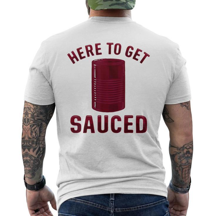 Here To Get Sauced Cranberry Sauce Thanksgiving Food Men's T-shirt Back Print