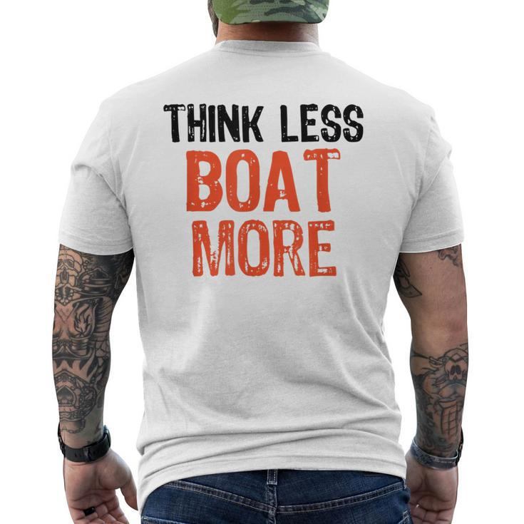 Think Less Boat More Funny Quote Worry-Free Sayi  Mens Back Print T-shirt