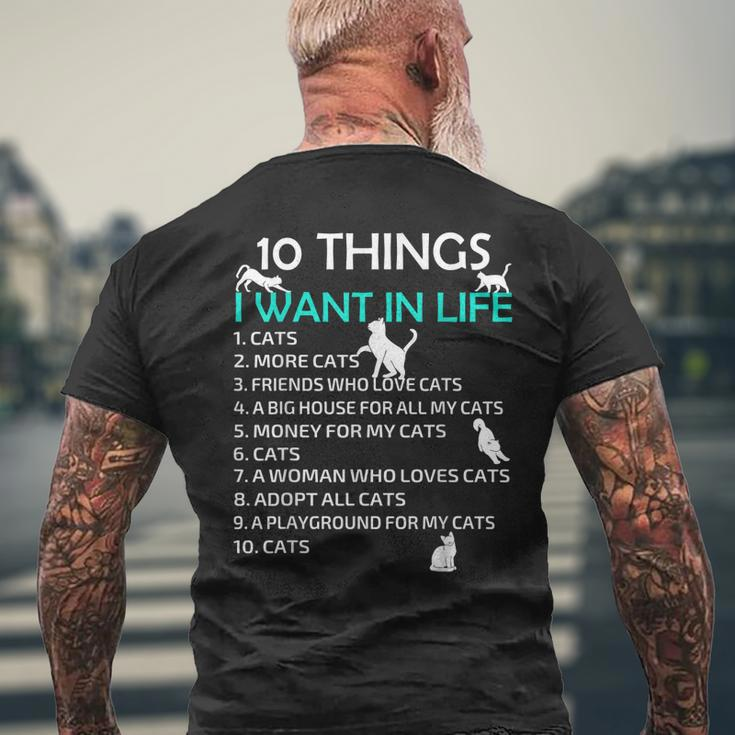 10 Things I Want In My Life Cats More Cats Kitty Cat Lovers Mens Back Print T-shirt Gifts for Old Men