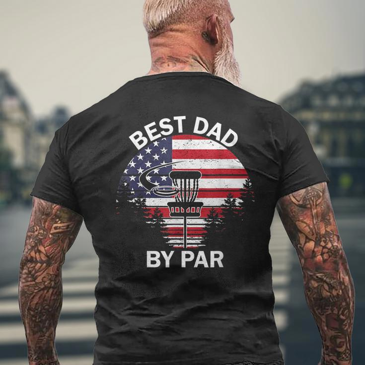 4Th Of July Best Dad By Par Disc Golf Men Fathers Day Men's Back Print T-shirt Gifts for Old Men