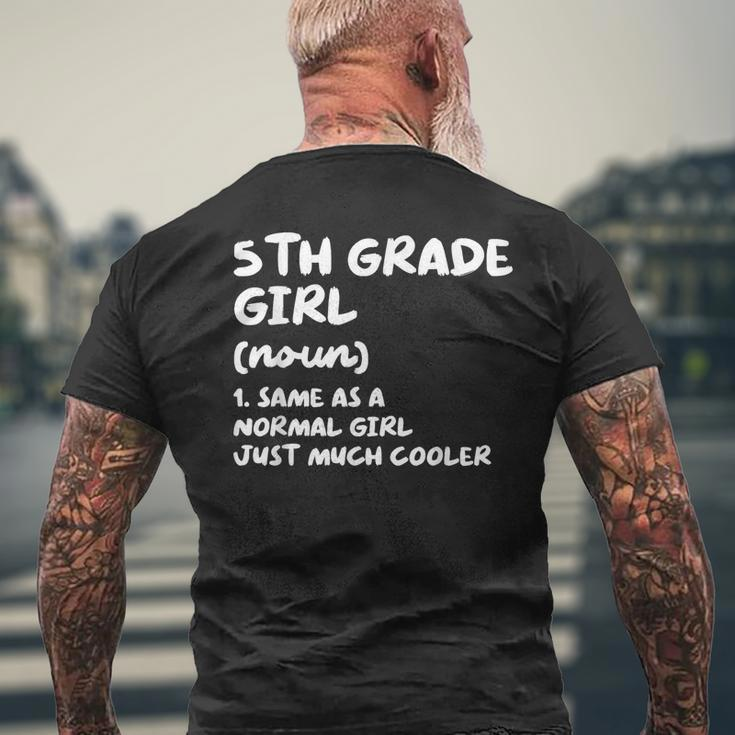 5Th Grade Girl Definition Funny Back To School Student Mens Back Print T-shirt Gifts for Old Men
