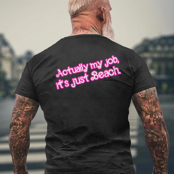 Actually My Job It's Just Beach Men's T-shirt Back Print Gifts for Old Men