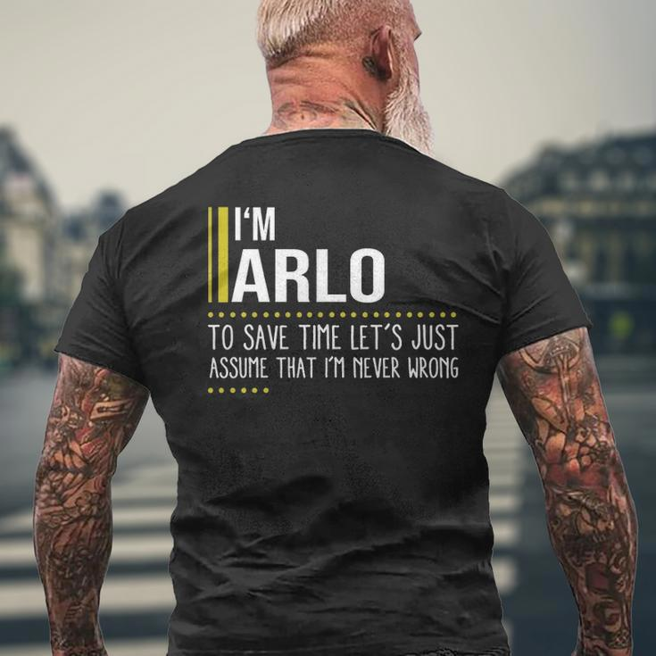 Arlo Name Gift Im Arlo Im Never Wrong Mens Back Print T-shirt Gifts for Old Men